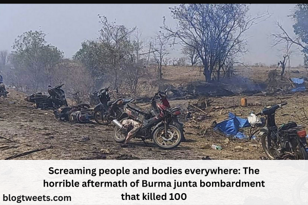 Screaming people and bodies everywhere: The horrible aftermath of Burma junta bombardment that killed 100