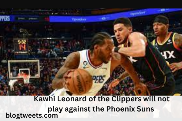 NBA Playoffs: Kawhi Leonard of the Clippers will not play against the Phoenix Suns