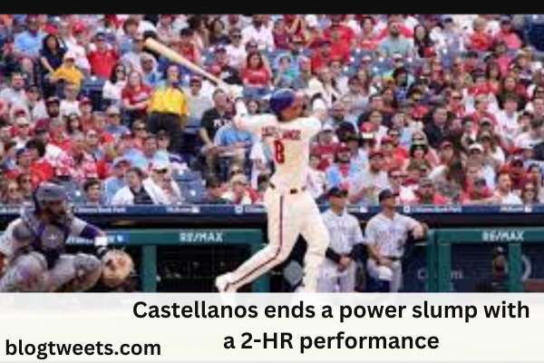 Castellanos ends a power slump with a 2-HR performance