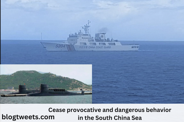 “Cease provocative and dangerous behavior in the South China Sea,” US informs China