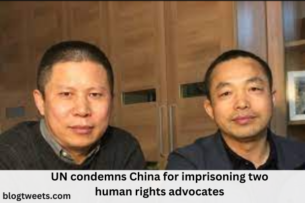 UN condemns China for imprisoning two human rights advocates