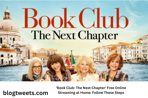 ‘Book Club: The Next Chapter’ Free Online Streaming at Home: Follow These Steps