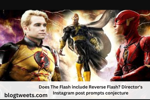 Does The Flash include Reverse Flash? Director’s Instagram post prompts conjecture