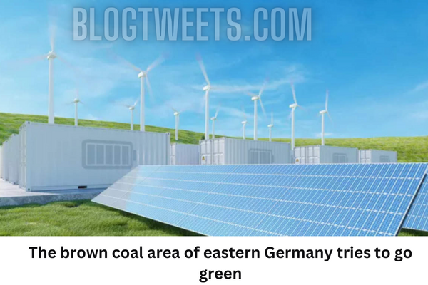 The brown coal area of eastern Germany tries to go green