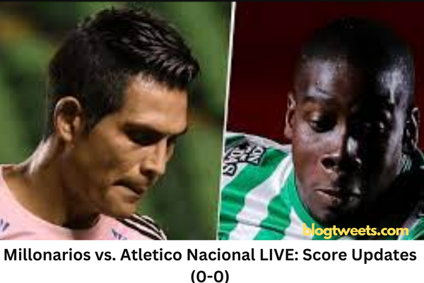 Millonarios vs. Atletico Nacional LIVE: Score Updates (0-0)